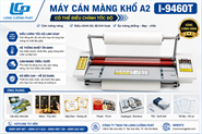 Máy Cán Màng Khổ A2, I-9460T có thể điều chỉnh tốc độ